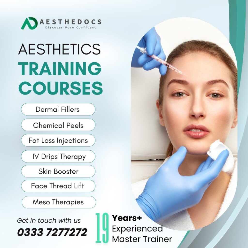 Aesthetics Training Courses Aesthedoc, Master Aesthetic Training in Islamabad Lahore Karachi Peshawar Pakistan
