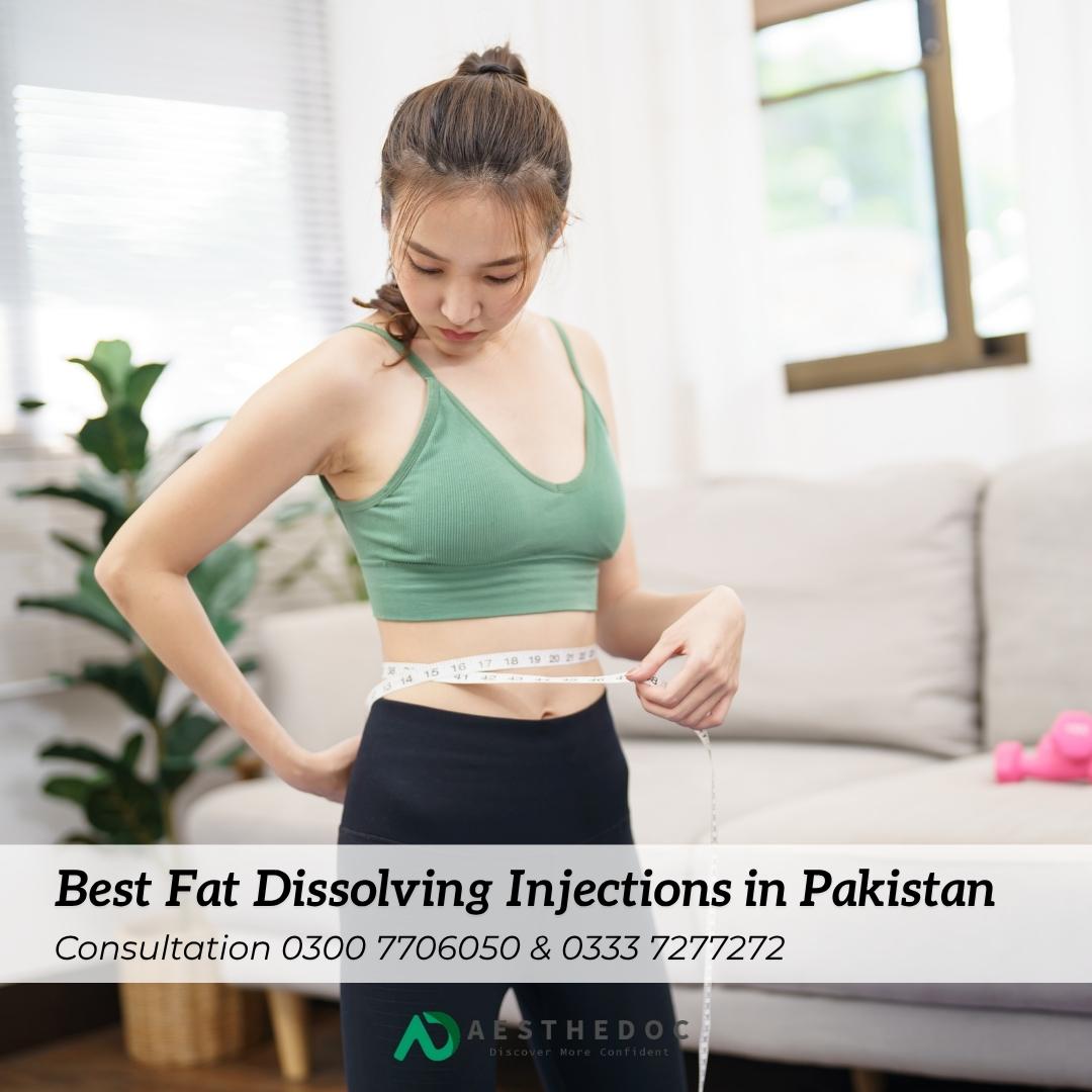 Best Fat Dissolving Injections in Pakistan