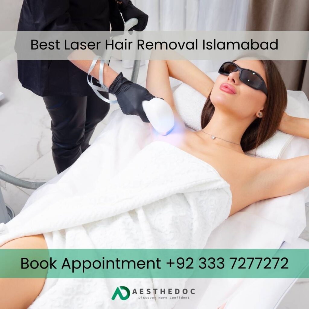 Best Laser Hair Removal Islamabad