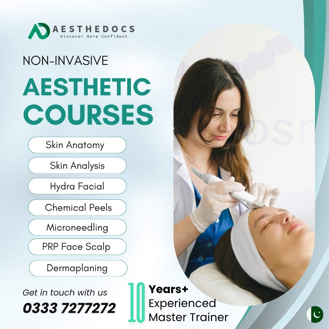 Non Invasive Aesthetic Course in Pakistan Hands-on Training