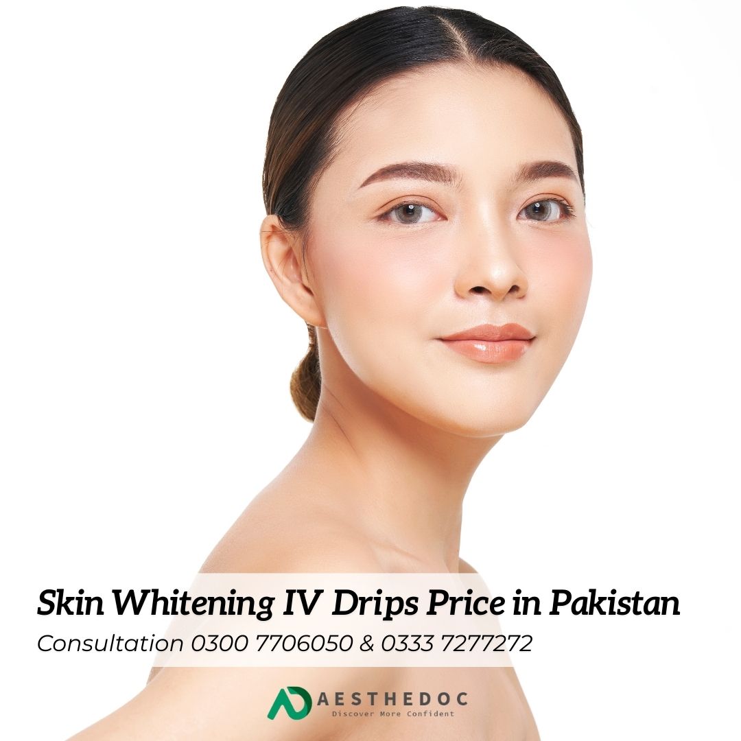 Skin Whitening IV Drips Price in Pakistan