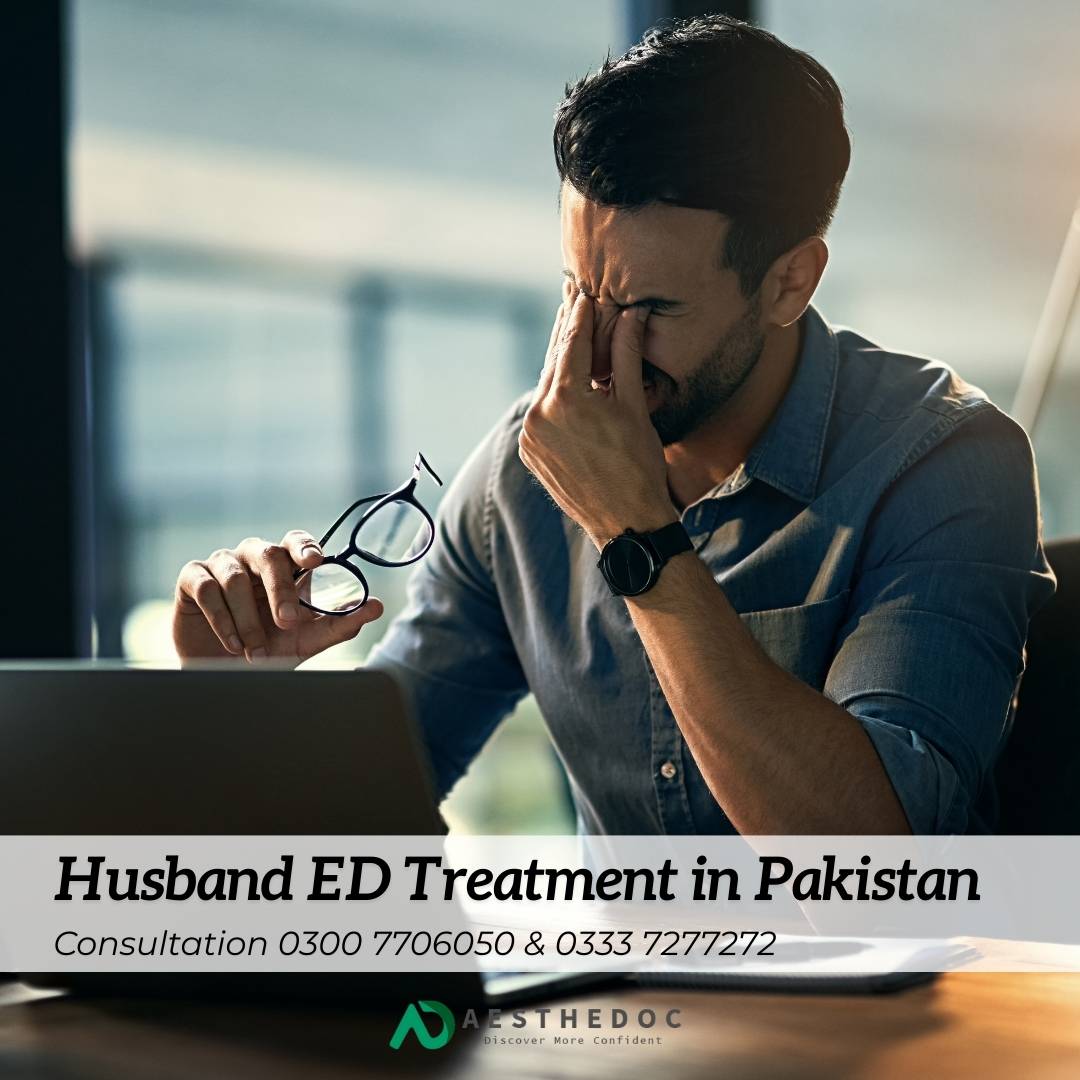 Husband Erectile Dysfunction Treatment in Pakistan, Islamabad Lahore Karachi