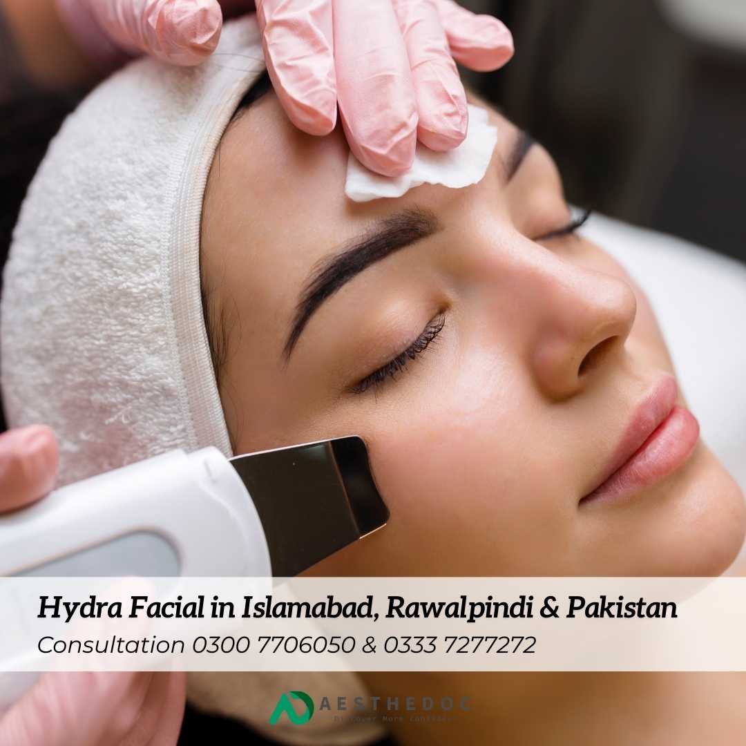 Hydra Facial Treatment in Islamabad Rawalpindi and Pakistan