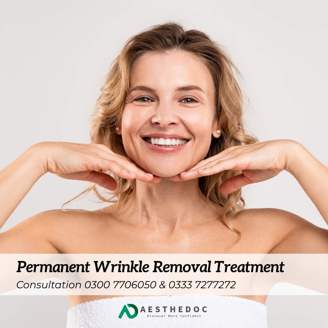 Permanent Wrinkle Removal Treament Islamabad Pakistan Aesthedoc Clinic