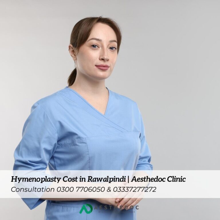Hymenoplasty Cost in Rawalpindi Aesthedoc Clinic