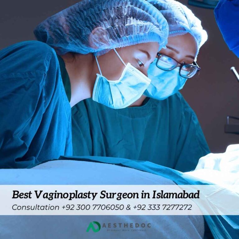 Best Vaginoplasty Surgeon in Islamabad