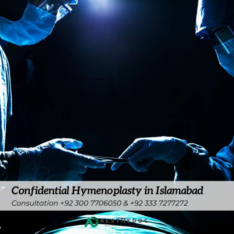 Confidential Hymenoplasty in Islamabad