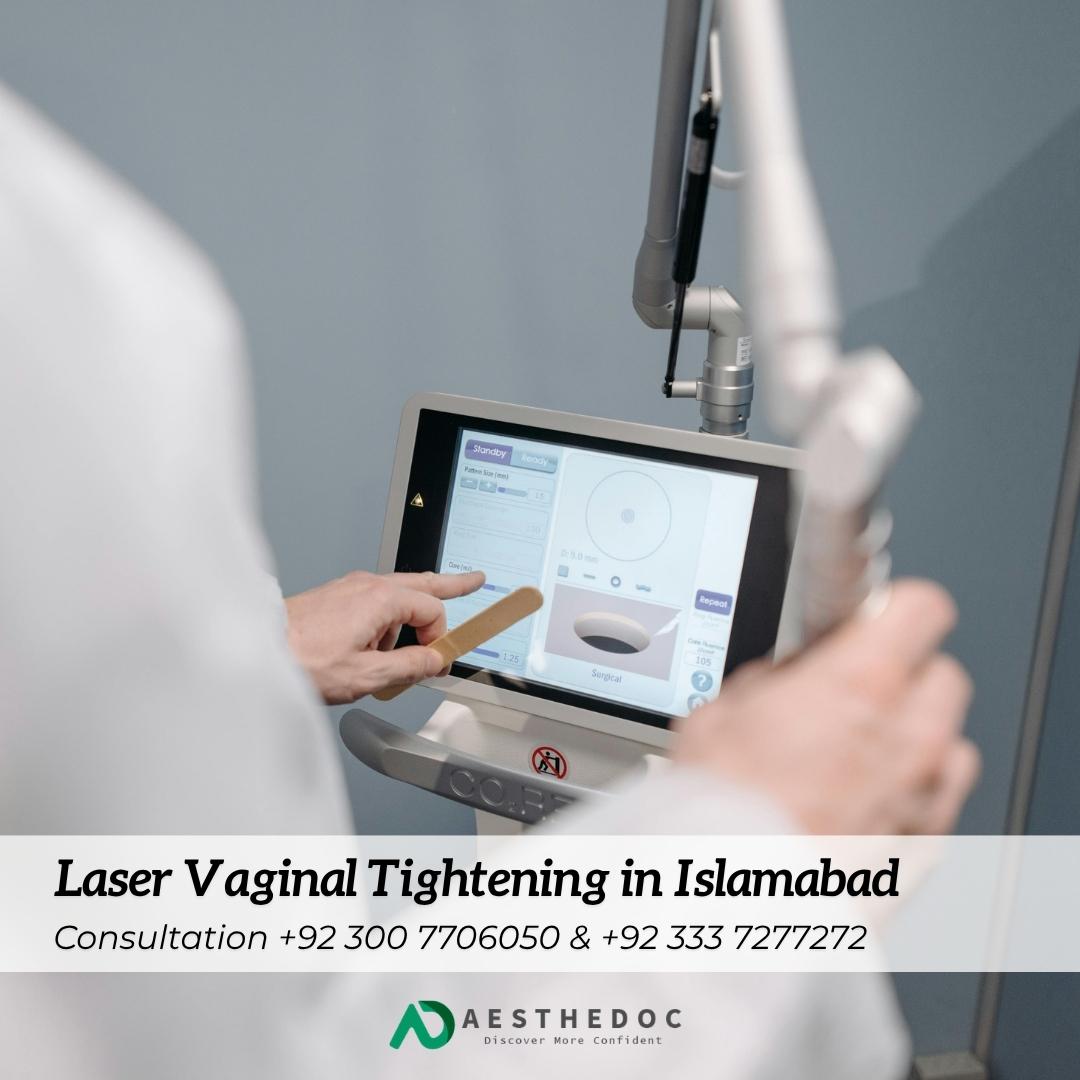 Laser Vaginal Tightening in Islamabad