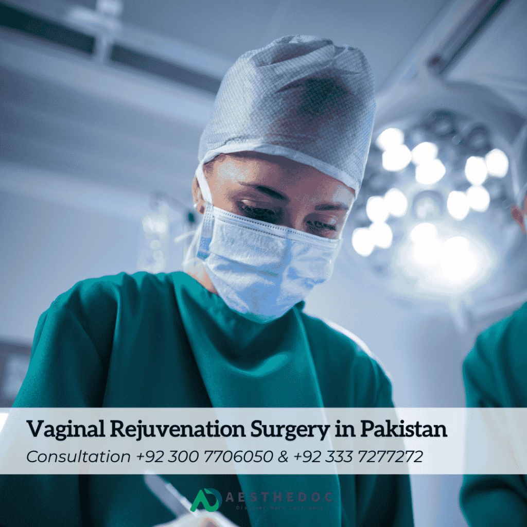 Vaginal Rejuvenation Surgery in Pakistan