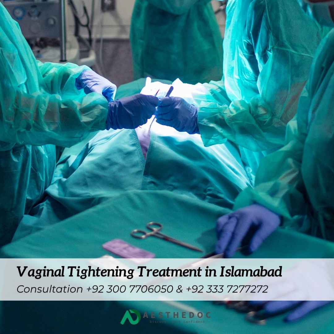 Vaginal Tightening Treatment in Islamabad