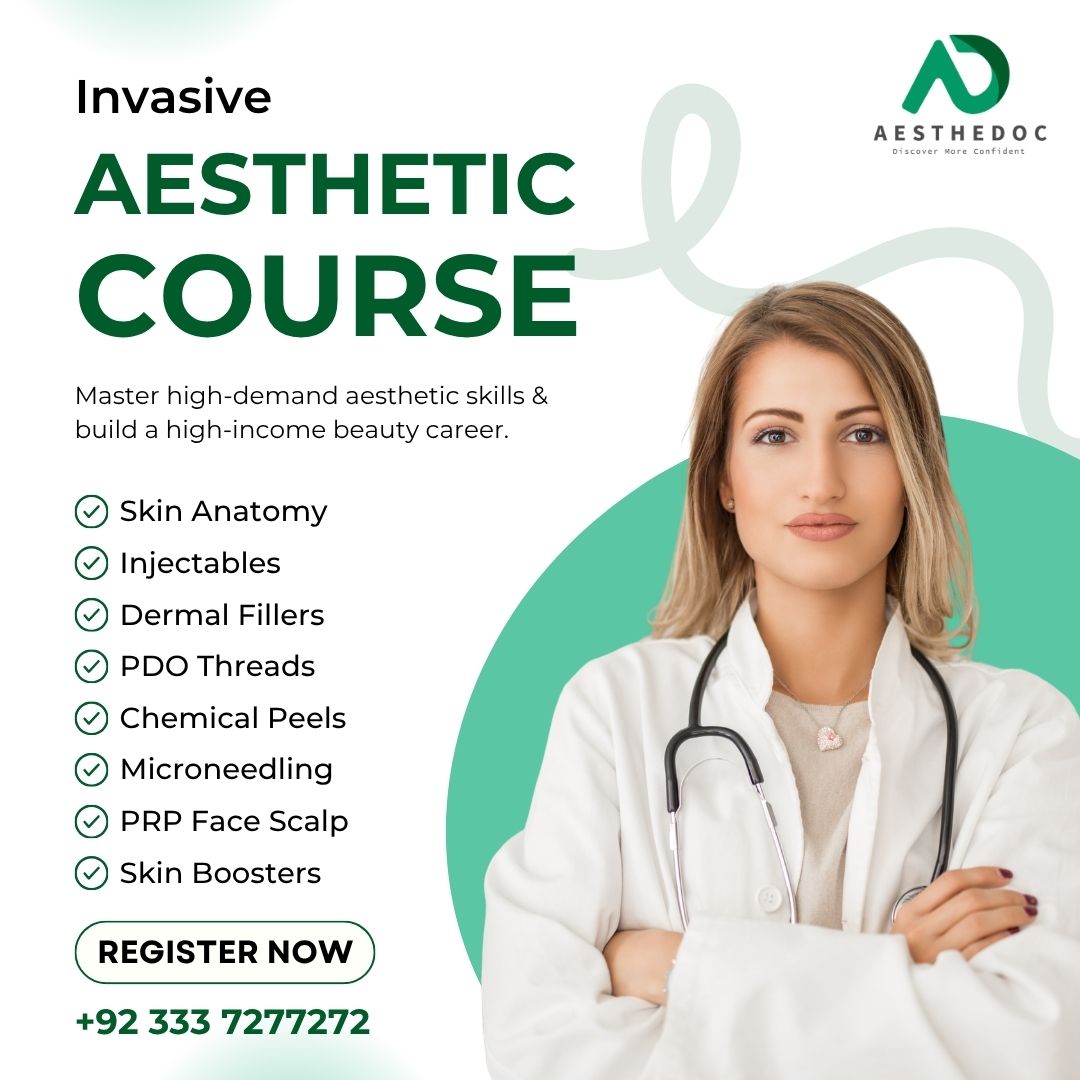 Invasive Aesthetic Course in Multan