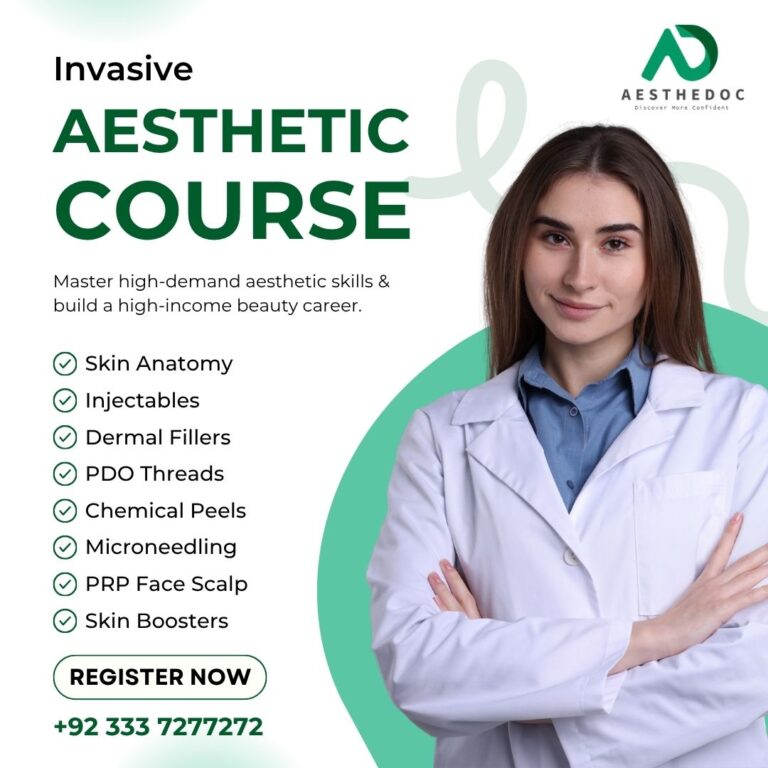 Invasive Aesthetic Course in Pakistan