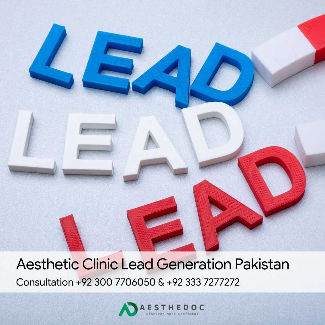 Aesthetic Clinic Lead Generation Pakistan