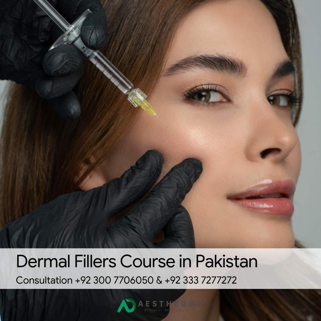 Dermal Fillers Course in Pakistan