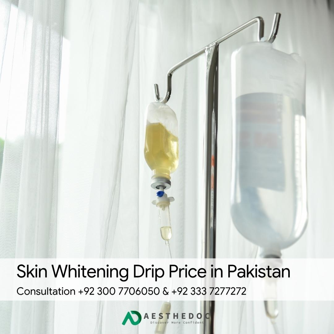 Skin Whitening Drip Price in Pakistan