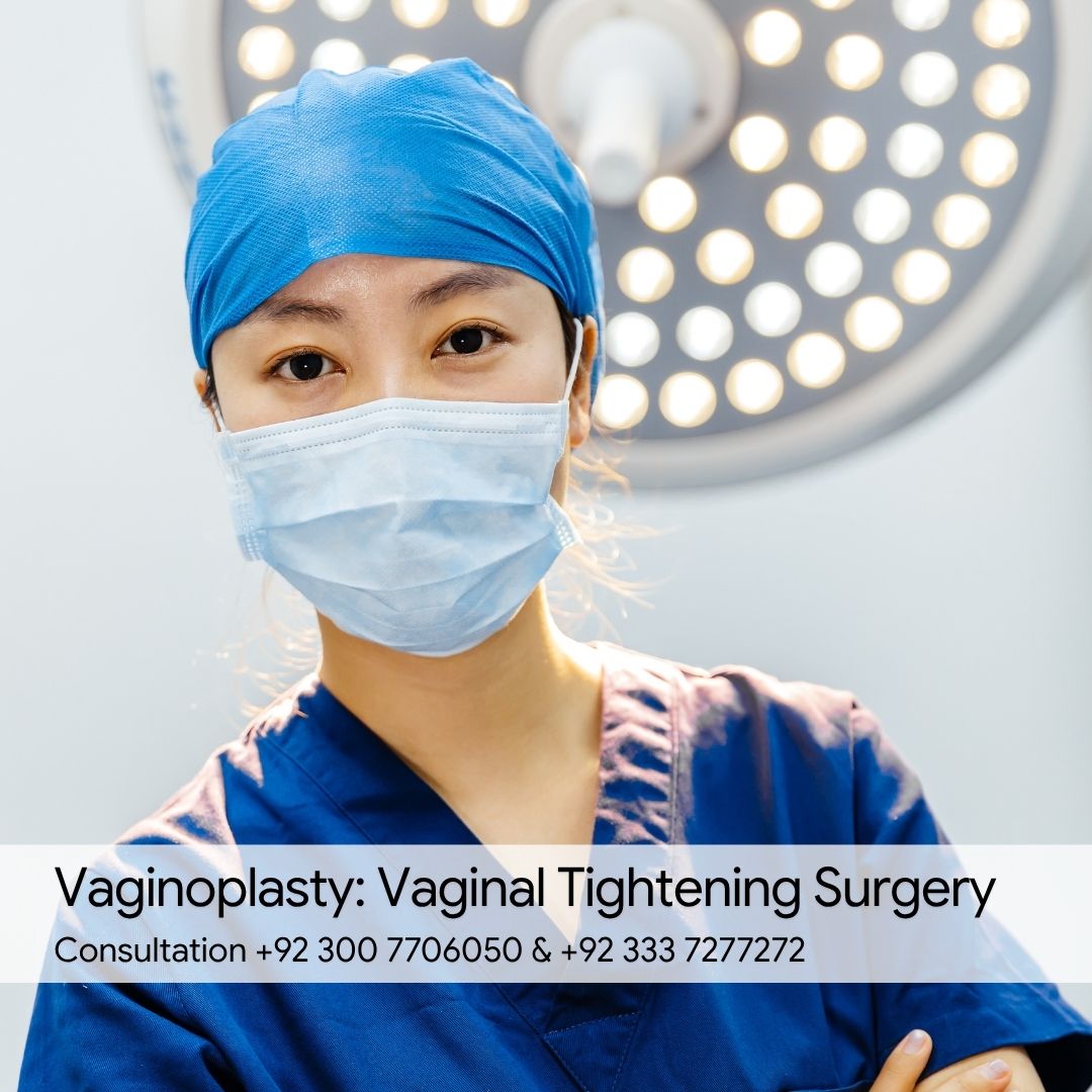 Vaginal Tightening Surgery in Pakistan