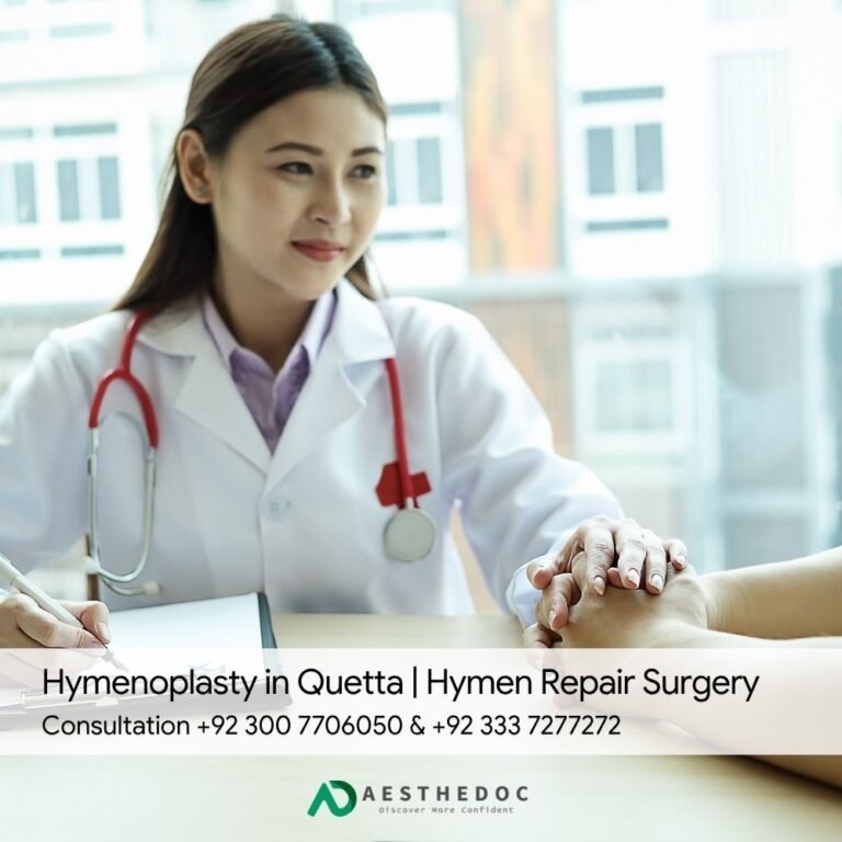 Hymenoplasty in Quetta Hymen Repair Surgery