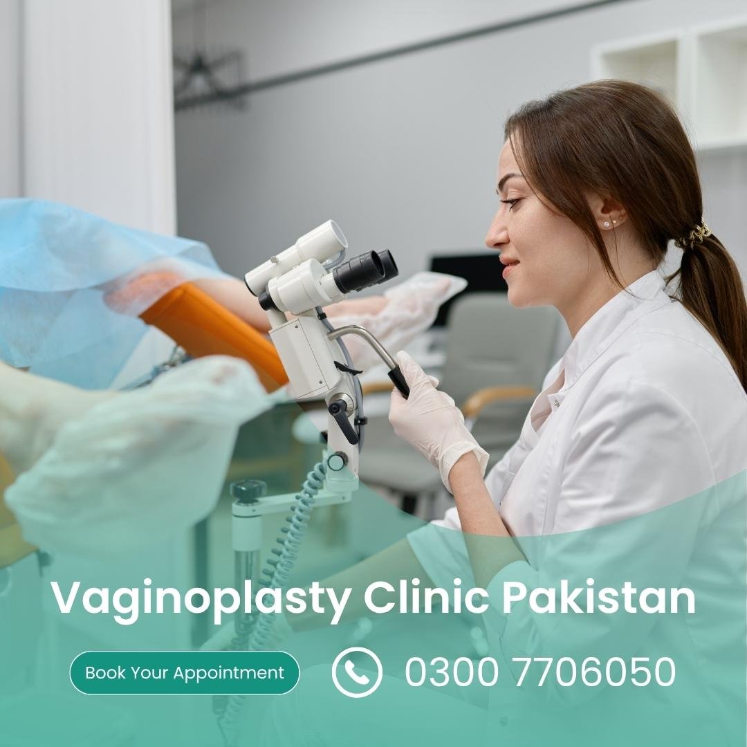 Vaginoplasty Clinic Pakistan