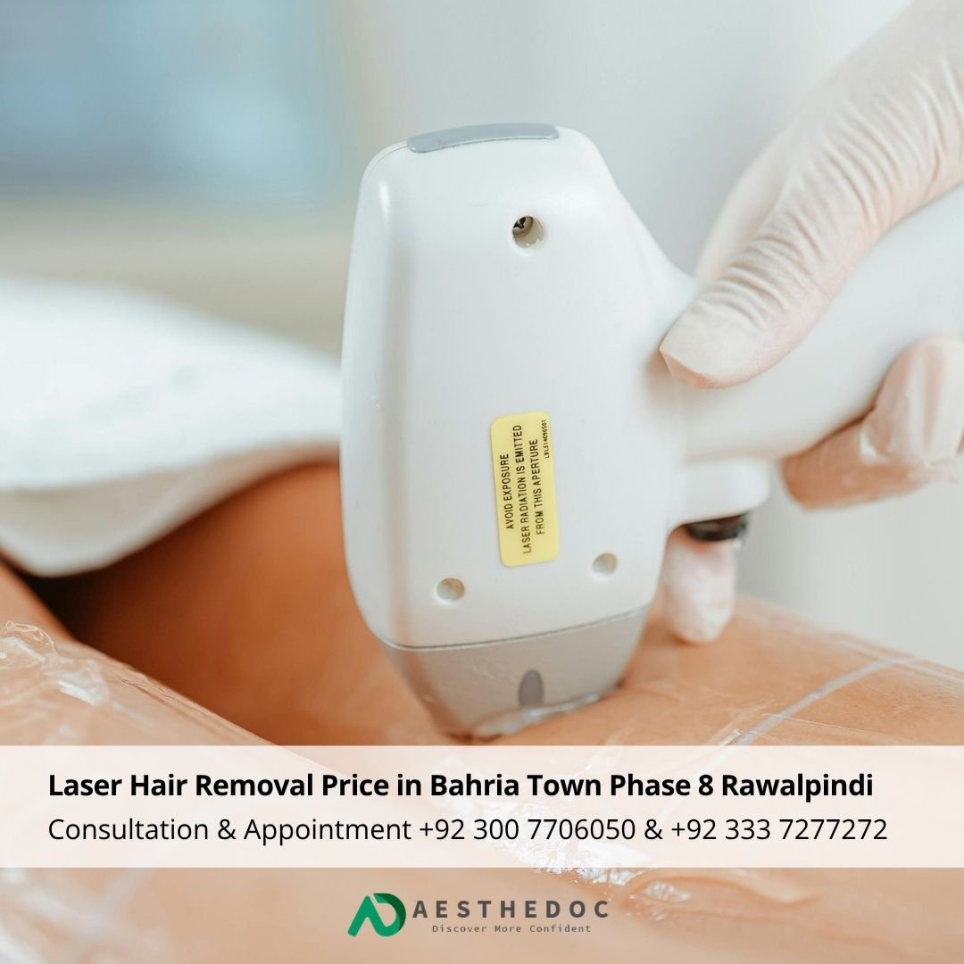 Laser Hair Removal Price in Bahria Town Phase 8 Rawalpindi